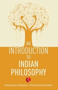 An introduction to Indian philosophy book for beginners